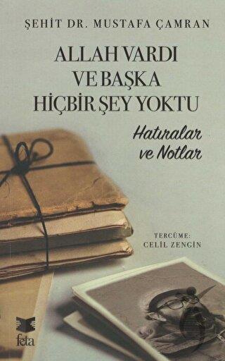 Allah Vardı ve Başka Hiçbir Şey Yoktu