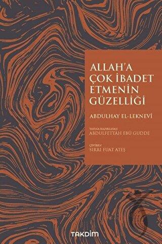 Allah'a İbadet Etmenin Güzelliği