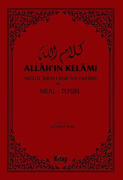 Allah'ın Kelamı Nüzul Sıralı Kur'an-ı Kerim ve Meal - Tefsir