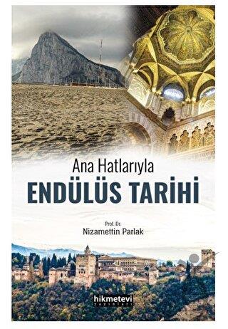 Ana Hatlarıyla Endülüs Tarihi