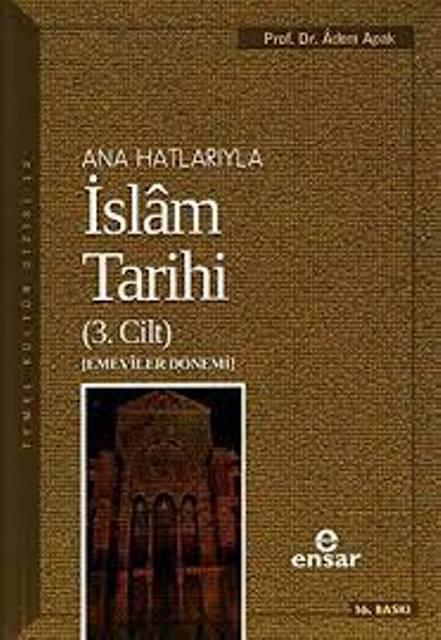 Ana Hatlarıyla İslam Tarihi (3. Cilt)
