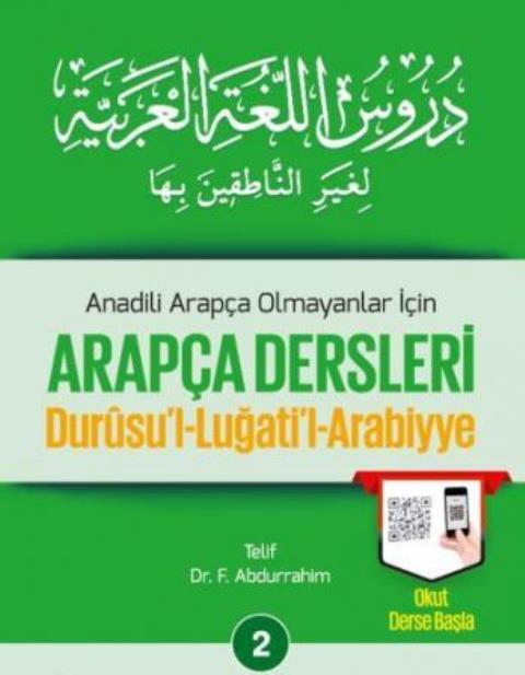 Anadili Arapça Olmayanlar İçin Arapça Dersleri - Durusu'l-Luğati'l-Arabiyye 2