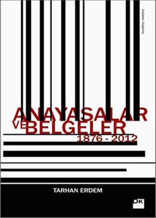 Anayasalar ve Belgeler 1876 - 2012