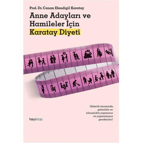 Anne Adayları ve Hamileler İçin Karatay Diyeti
