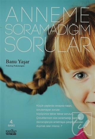 Anneme Soramadığım Sorular