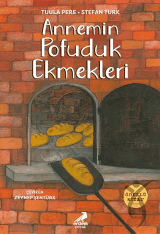 Annemin Pofuduk Ekmekleri