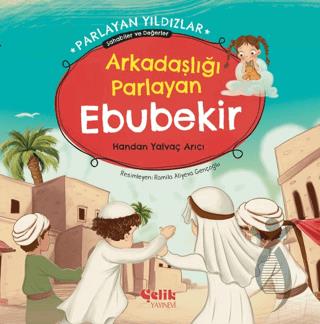Arkadaşlığı Parlayan Ebubekir