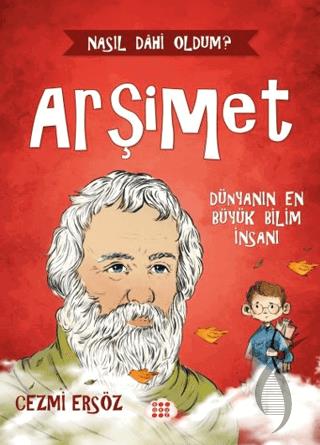 Arşimet Dünyanın En Büyük Bilim İnsanı