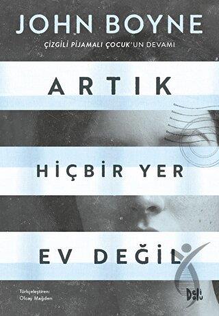 Artık Hiçbir Yer Ev Değil