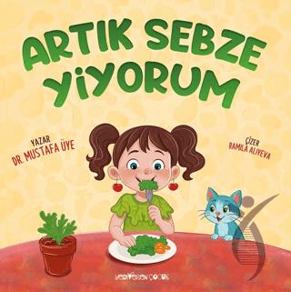 Artık Sebze Yiyorum