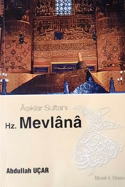 Aşıklar Sultanı Hz. Mevlana