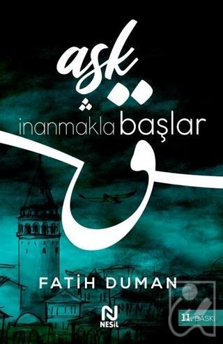 Aşk İnanmakla Başlar