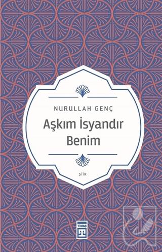Aşkım İsyandır Benim