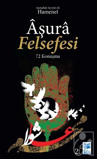 Aşura Felsefesi - 72 Konuşma
