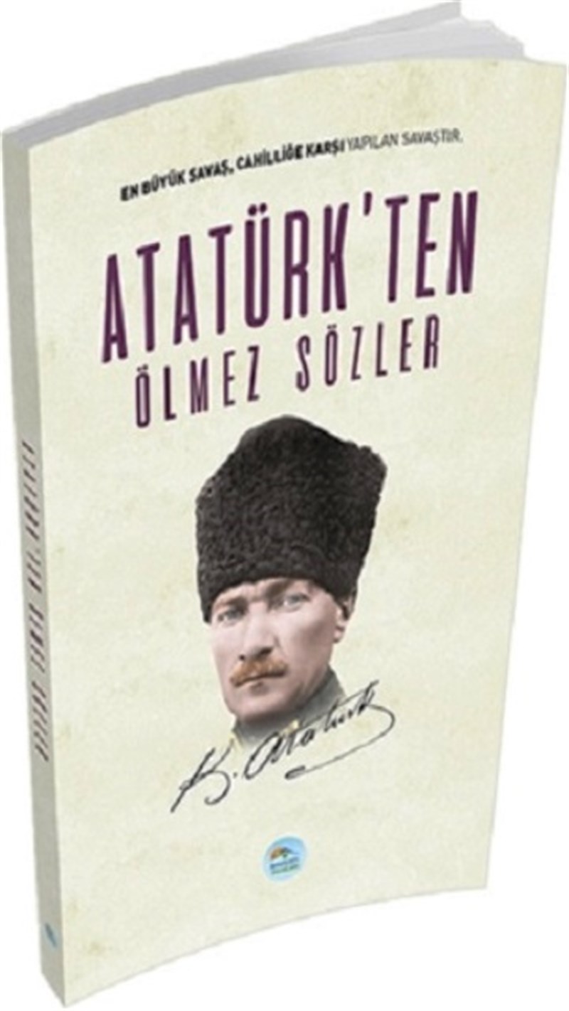 Atatürk'ten Ölmez Sözler