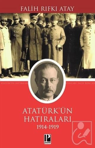 Atatürk'ün Hatıraları (1914 - 1919)