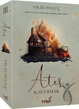 Ateş 3 - Kavuşmak
