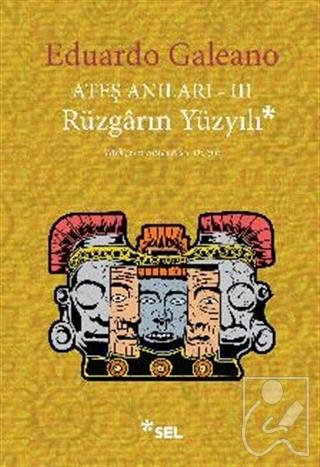 Ateş Anıları 3 - Rüzgarın Yüzyılı