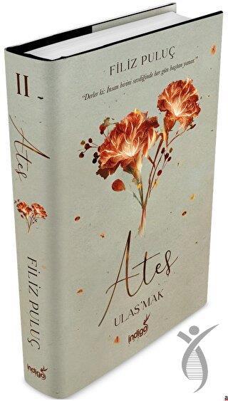 Ateş- Ulaşmak (Ciltli)