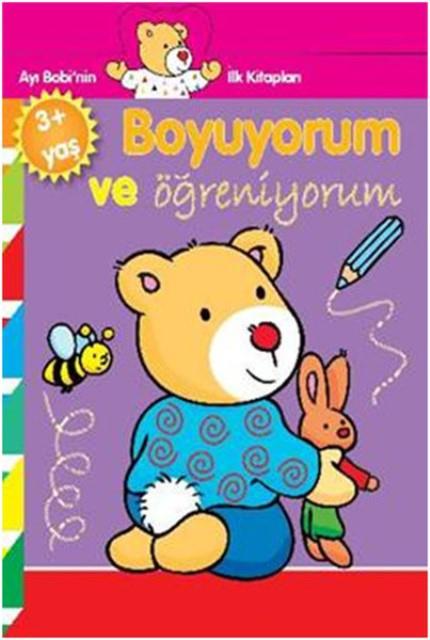 Ayı Bobinin İlk Kitapları - Boyuyorum ve Öğreniyorum 