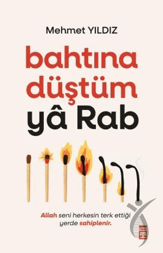 Bahtına Düştüm Ya Rab!