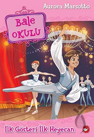 Bale Okulu 3 - İlk Gösteri İlk Heyecan