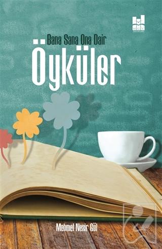 Bana Sana Ona Dair Öyküler