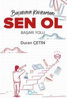 Başarının Kahramanı Sen Ol Başarı