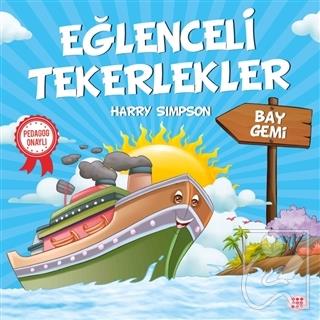 Bay Gemi - Eğlenceli Tekerlekler
