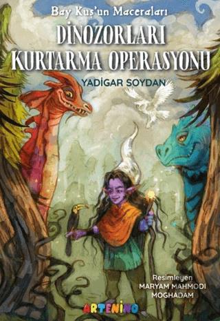 Bay Kuşun Maceraları: Dinozorları Kurtarma Operasyonu