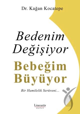 Bedenim Değişiyor Bebeğim Büyüyor