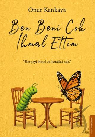 Ben Beni Çok İhmal Ettim
