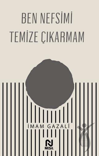 Ben Nefsimi Temize Çıkarmam