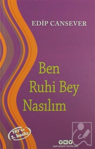 Ben Ruhi Bey Nasılım