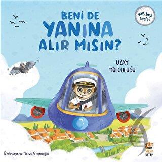 Beni de Yanına Alır Mısın? Uzay Yolculuğu