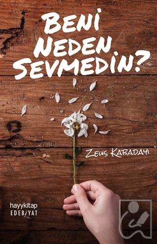 Beni Neden Sevmedin?