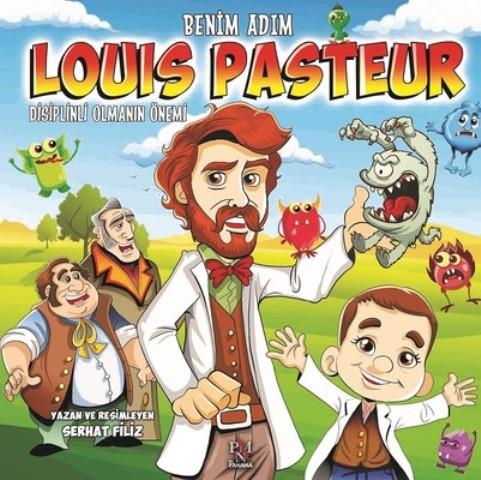 Benim Adım Louis Pasteur : Disiplinli Olmanın Önemi
