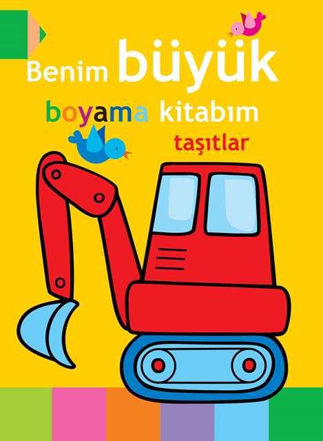 Benim Büyük Boyama Kitabım - Taşıtlar