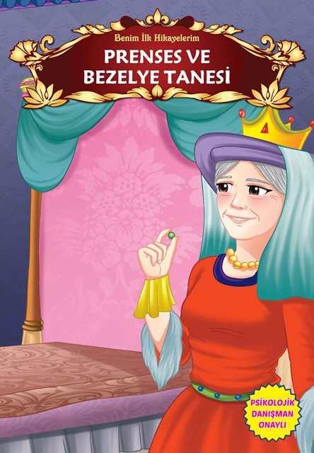 Benim İlk Hikayelerim - Prenses ve Bezelye Tanesi