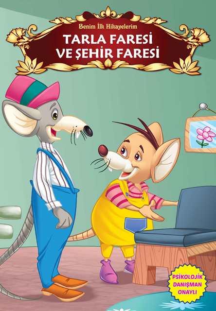 Benim İlk Hikayelerim - Tarla Faresi ve Şehir Faresi