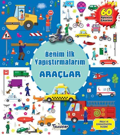 Benim İlk Yapıştırmalarım - Araçlar