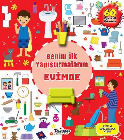 Benim İlk Yapıştırmalarım - Evimde