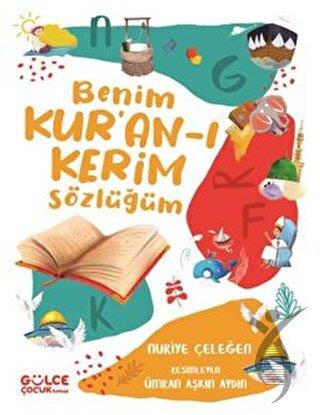 Benim Kur'an-ı Kerim Sözlüğüm (Fleksi Cilt)