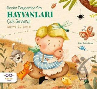 Benim Peygamber’im Hayvanları Çok Severdi