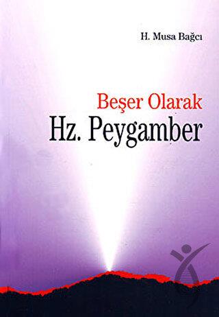 Beşer Olarak Hz. Peygamber