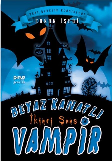 Beyaz Kanatlı Vampir - 3 : İkinci Şans