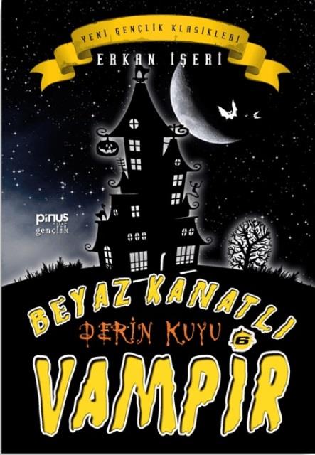 Beyaz Kanatlı Vampir 6 - Derin Kuyu