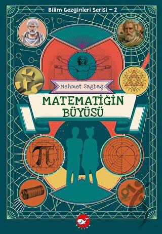 Bilim Gezginleri Serisi-2 Matematiğin Büyüsü