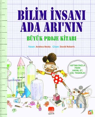Bilim İnsanı Ada Arı’nın Büyük Proje Kitabı