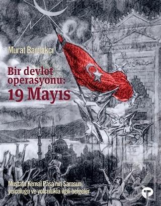 Bir Devlet Operasyonu: 19 Mayıs